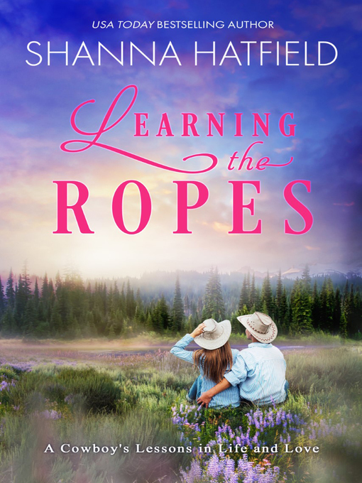 Title details for Learning the Ropes by Shanna Hatfield - Wait list